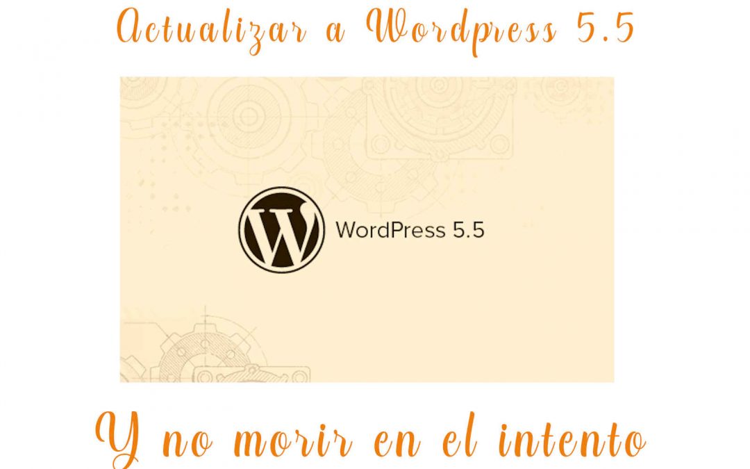 Actualizar a WordPress 5.5 requisitos